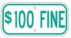 G-13D 12" x 6" Green $100 Fine Sign