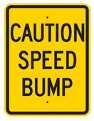 G-52 Caution Speed Bump Sign