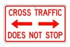 R-10 30" x 18" Cross Traffic Does Not Stop Sign