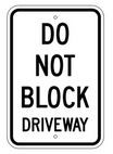 G-21 12" x 18" Do Not Block Driveway Sign