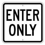 G-110 18" x 18" Enter Only Sign