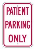 R-92 Patient Parking Only Sign