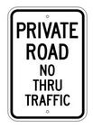 G-115 12" x 18" e Private Road No Thru Traffic Sign