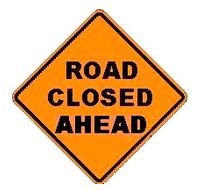 W20-10 Road Closed Ahead Sign