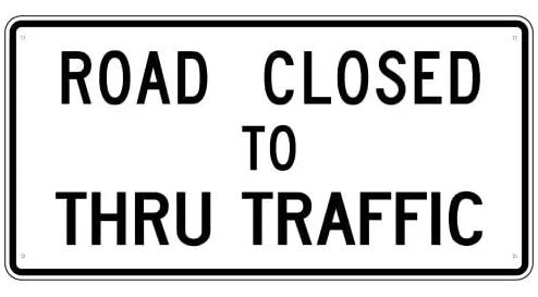 Road Closed to Thru Traffic Sign