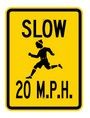 G-4 18" x 24" Slow 20 MPH Sign