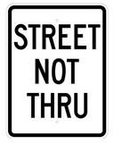 R-94 18" x 24" Street Not Thru Sign