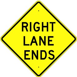 W9-1 High Intensity Right Lane Ends Sign