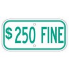 G-131 12" x 6" Green $250 Fine Sign