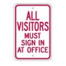 S2-15 12" x 18" All Visitors Must Sign In At Office Sign