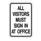 G-89 12" x 18" All Visitors Must Sign In At Office Sign
