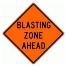 W22-1 Blasting Zone Ahead Sign