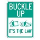 G-51 18" x 24" Buckle Up It's The Law Sign