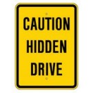 G-118 Caution Hidden Drive Sign