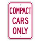 R-72RA5 12" x 18" EGR Grade Compact Cars Only Sign