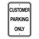 G-78 12" x 18" Customer Parking Only Sign