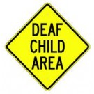 W16-4 Deaf Child Area Sign