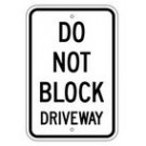 G-21 12" x 18" Do Not Block Driveway Sign
