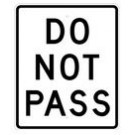R4-1 24" x 30" Do Not Pass Sign