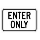 G-30 18" x 12" Enter Only Sign