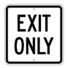 G-111 18" x 18" e Exit Only Sign
