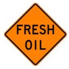 W21-2 Fresh Oil Sign