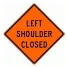 W21-5aL Left Shoulder Closed Sign