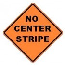 W8-12 No Center Stripe Sign