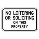 G-94 18" x 12" EGR Grade No Loitering Or Soliciting Sign
