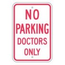 R-78e No Parking Doctors Only Sign