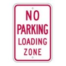 R7-6 No Parking Loading Zone Sign