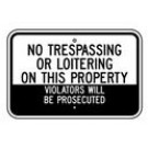 G-93 18" x 12" No Trespassing Or Loitering Sign