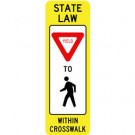R1-6 State Law Yield to Ped Within Crosswalk Sign 12" x 36"