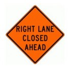 W20-5R Prismatic Right Lane Closed Ahead Sign
