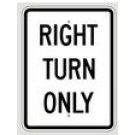 R5-805 18" x 24" Right Turn Only Sign
