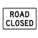 R11-2 48" x 30" Road Closed Sign