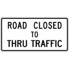 Road Closed to Thru Traffic Sign