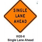 W20-6 Single Lane Ahead Sign
