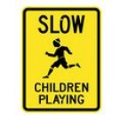 G-8 18" x 24" Slow Children Playing Sign