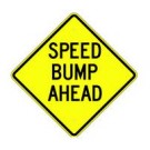 W16-7 Speed Bump Ahead Sign