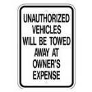 G-84 12" x 18" Unauthorized Vehicles Will Be Towed Sign