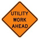 W23-1 Utility Work Ahead Sign