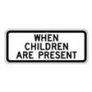 S4-2 24" x 10" When Children Are Present Sign